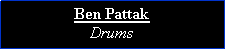 Text Box: Ben PattakDrums